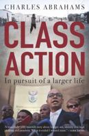 Class Action: In Pursuit of a Larger Life 1776093526 Book Cover