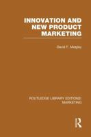 Innovation and New Product Marketing (RLE Marketing) 1138972762 Book Cover