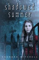 Shadowed Summer 0385735715 Book Cover