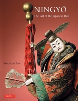Ningyo: The Art of the Japanese Doll 0804860564 Book Cover