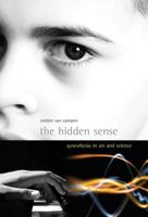 The Hidden Sense: Synesthesia in Art and Science 0262514079 Book Cover