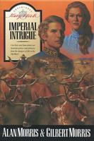 Imperial Intrigue (Katy Steele Adventures, No 2) 0842320407 Book Cover
