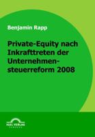 Private-Equity Nach Inkrafttreten Der Unternehmensteuerreform 2008 3868152679 Book Cover