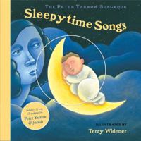 The Peter Yarrow Songbook: Sleepytime Songs (The Peter Yarrow Songbook) 1402759622 Book Cover