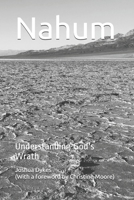 Nahum: Understanding God's Wrath B08B7DJG7N Book Cover