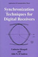 Synchronization Techniques for Digital Receivers (Applications of Communications Theory) 1489918094 Book Cover