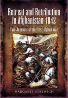 Retreat and Retribution in Afghanistan, 1842: Two Journals of the First Afghan War 1848843976 Book Cover