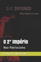 O 2° Império - Neo-Patriocismo (Portuguese Edition) B08JF5KN6J Book Cover