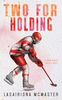 Two for Holding 1913878341 Book Cover