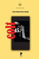 Colt 45 (fractales) 1507850646 Book Cover