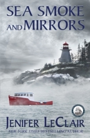 Sea Smoke And Mirrors 1733608451 Book Cover