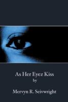 As Her Eyez Kiss 1419646443 Book Cover