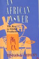 An African Answer: The Key to Global Productivity 0865433593 Book Cover