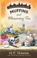 Muffins and Mourning Tea 0995401209 Book Cover