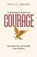 A Different Kind of Courage B0B1PFCR1M Book Cover