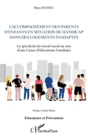 L'accompagnement des parents d'enfants en situation de handicap dans des logements inadaptés: La spécificité du travail social au sein d'une Caisse ... (Éducateurs Et Préventions) 2343252130 Book Cover