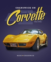 Cranswick on Classic Chevrolet Corvette 1953-1996 1787119084 Book Cover