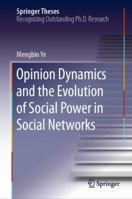 Opinion Dynamics and the Evolution of Social Power in Social Networks 3030106055 Book Cover