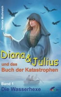 Diana & Julius Und Das Buch Der Katastrophen 3743944863 Book Cover