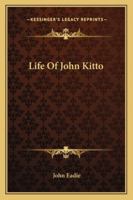Life of John Kitto, D.D., F.S.A 1017916934 Book Cover
