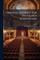 Original-Beiträge Zur Deutschen Schaubühne: Lüge Und Wahrheit 1147828342 Book Cover