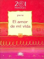 201 Mensajes Para El Amor de Mi Vida 9879201698 Book Cover