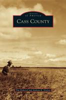 Cass County (Images of America: North Dakota) 0738541451 Book Cover