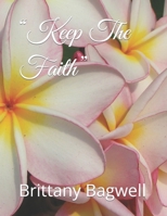 Keep The Faith B09SNV8G7G Book Cover