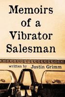 Memoirs of a Vibrator Salesman 1724803417 Book Cover