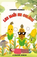 Les maïs en colère... B0GMWQDN24 Book Cover