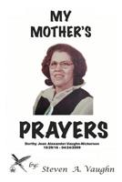 My Mother's Prayers 0991457544 Book Cover