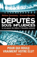 Députés sous influences: Le vrai pouvoir des lobbies à l'Assemblée nationale 2213630089 Book Cover
