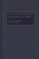 The Public Voice in a Democracy at Risk 0275960137 Book Cover