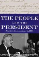 The People and the President: America's Extraordinary Conversation with FDR 0807055107 Book Cover