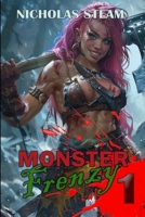 Monster Frenzy 1: A Haremlit Dark Fantasy B0D46JP7GV Book Cover