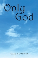 Only God 1664287736 Book Cover