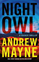 Night Owl: A Trasker Thriller 1662506430 Book Cover