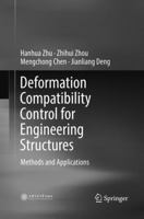Deformation Compatibility Control for Engineering Structures: Methods and Applications 9811018928 Book Cover