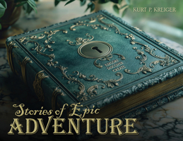 Stories of Epic Adventure 1646452631 Book Cover