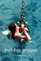 Reckless Women 1553800176 Book Cover