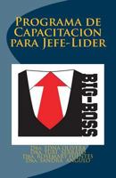 Big Boss: Programas de Capacitacion para Jefe-Lider 1497526663 Book Cover