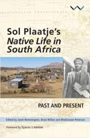 Sol Plaatje's Native Life in South Africa: Past and Present 1868149811 Book Cover