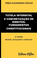 Tutela interdital e concretização de direitos: fundamentos constitucionais 6599052940 Book Cover