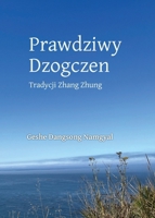 Prawdziwy Dzogczen (Polish) (Polish Edition) B0GYQ96QWF Book Cover