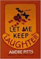 Let Me Keep Laughter 0834110903 Book Cover