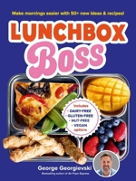 Lunchbox Boss: Make your mornings easier with 50+ new ideas and recipes 1761265938 Book Cover