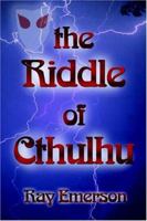 The Riddle of Cthulhu 1932047786 Book Cover