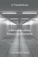 A Transferência 6553928134 Book Cover