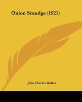 Onion Smudge 1175693618 Book Cover