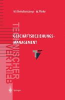 Geschaftsbeziehungsmanagement: Konzepte, Methoden Und Instrumente 3642635229 Book Cover